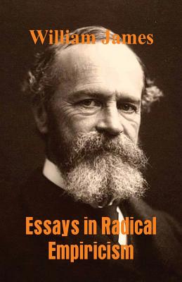 Essays in Radical Empiricism - James, William, Dr.