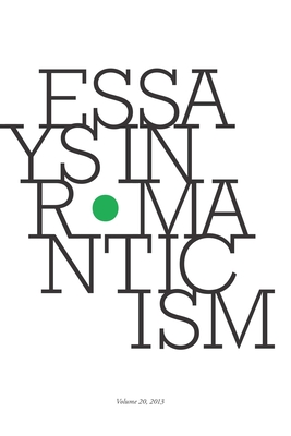 Essays in Romanticism, Volume 20 2013 - Vardy, Alan (Editor)