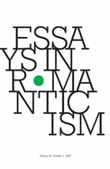 Essays in Romanticism, Volume 26.1 2019