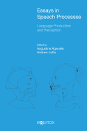 Essays in Speech Processes: Language Production and Perception