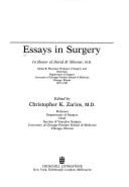 Essays in Surgery: In Honor of David B. Skinner, M.D., Dallas B. Phemister Professor of Surgery, and Chairman, Department of Surgery, University of Chicago Pritzker School of Medicine, Chicago, Illinois, 1972-1987 - Skinner, David B