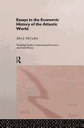 Essays in the Economic History of the Atlantic World