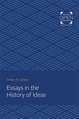 Essays in the History of Ideas - Lovejoy, Arthur O