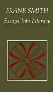 Essays Into Literacy: Selected Papers and Some Afterthoughts
