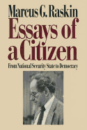 Essays of a Citizen: From National Security State to Democracy: From National Security State to Democracy