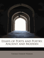 Essays of Poets and Poetry, Ancient and Modern