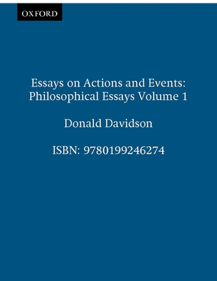 Essays on Actions and Events - Davidson, Donald