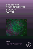 Essays on Developmental Biology Part B: Volume 117