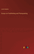 Essays on Freethinking and Plainspeaking