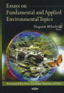 Essays on Fundamental and Applied Environmental Topics