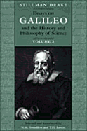 Essays on Galileo and the History and Philosophy of Science: Volume III