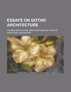 Essays on Gothic Architecture