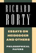 Essays on Heidegger and Others: Philosophical Papers