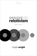 Essays on Relativism: 2001-2021