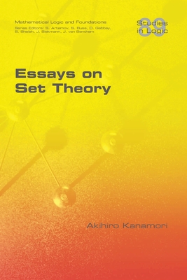Essays on Set Theory - Kanamori, Akihiro