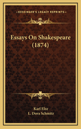 Essays on Shakespeare (1874)