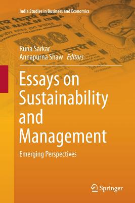 Essays on Sustainability and Management: Emerging Perspectives - Sarkar, Runa (Editor), and Shaw, Annapurna (Editor)