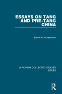 Essays on Tang and Pre-Tang China