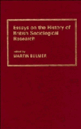 Essays on the History of British Sociological Research