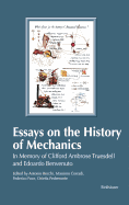 Essays on the History of Mechanics: In Memory of Clifford Ambrose Truesdell and Edoardo Benvenuto