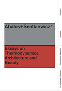 Essays on Thermodynamics: Architecture and Beauty