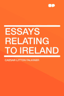 Essays Relating to Ireland