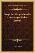 Essays Zur Vergleichenden Literaturgeschichte (1904)