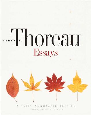 Essays - Thoreau, Henry David, and Cramer, Jeffrey S, Mr. (Editor)