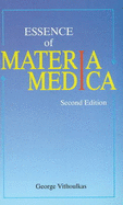 Essence of Materia Medica: 2nd Edition - Vithoulkas, George