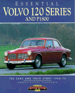 Essential 120 Series and P1800: The Cars and Their Story 1956-73