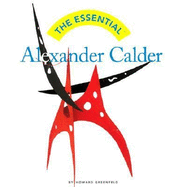 Essential Alexander Calder - Greenfield, Howard