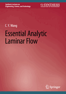 Essential Analytic Laminar Flow