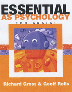 Essential AS Psychology for AQA: Specification A - Gross, Richard D., and Rolls, Geoff