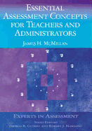 Essential Assessment Concepts for Teachers and Administrators