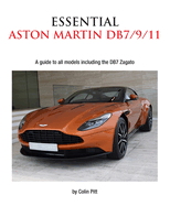 Essential Aston Martin DB7/9/11: A Guide to All Models Including the DB7 Zagato