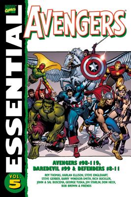 Essential Avengers: Volume 5 - Thomas, Roy (Text by), and Englehart, Steve (Text by), and Gerber, Steve (Text by)
