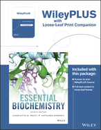 Essential Biochemistry, Fourth Edition Loose-leaf Print Companion