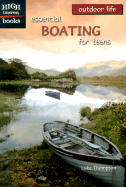 Essential Boating for Teens - Thompson, Luke