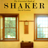 Essential Book of Shaker - Larkin, David
