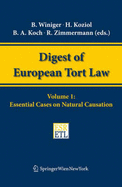 Essential Cases on Natural Causation - Winiger, Binidict (Editor), and Koziol, Helmut (Editor), and Zimmermann, Reinhard (Editor)