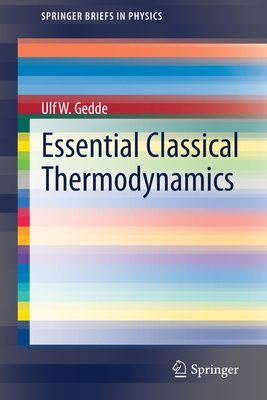 Essential Classical Thermodynamics - Gedde, Ulf W