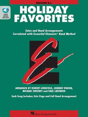 Essential Elements Holiday Favorites: Baritone B.C. Book with Online Audio - Vinson, Johnnie, and Sweeney, Michael, and Longfield, Robert