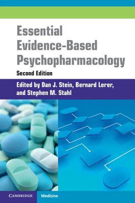 Essential Evidence-Based Psychopharmacology - Stein, Dan (Editor), and Lerer, Bernard (Editor), and Stahl, Stephen M. (Editor)