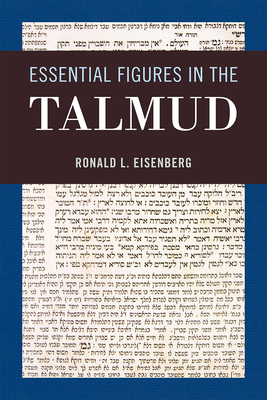 Essential Figures in the Talmud - Eisenberg, Ronald L