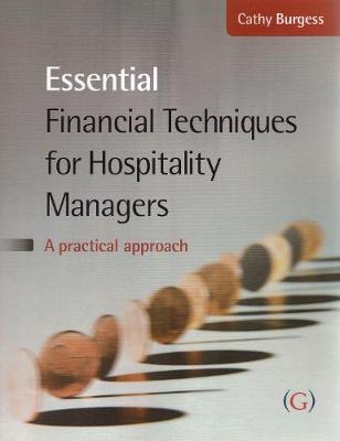 Essential Financial Techniques for Hospitality Managers: A practical manual - Burgess, Cathy