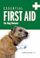 Essential First Aid for Dog Owners