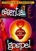 Essential Gospel: Live From the House of Blues