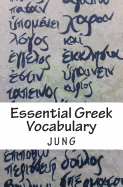 Essential Greek Vocabulary: Mastering Forgetful Words in Unforgettable Ways