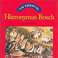Essential Hieronymous Bosch