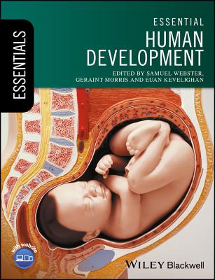 Essential Human Development - Webster, Samuel (Editor), and Morris, Geraint (Editor), and Kevelighan, Euan (Editor)